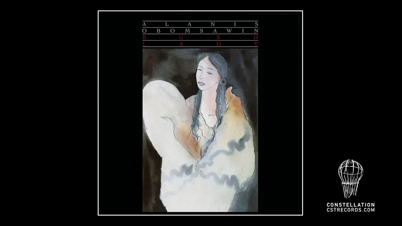 Bush Lady - Alanis Obomsawin