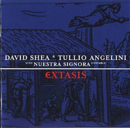 Extasis - David Shea & Tullio Angelini