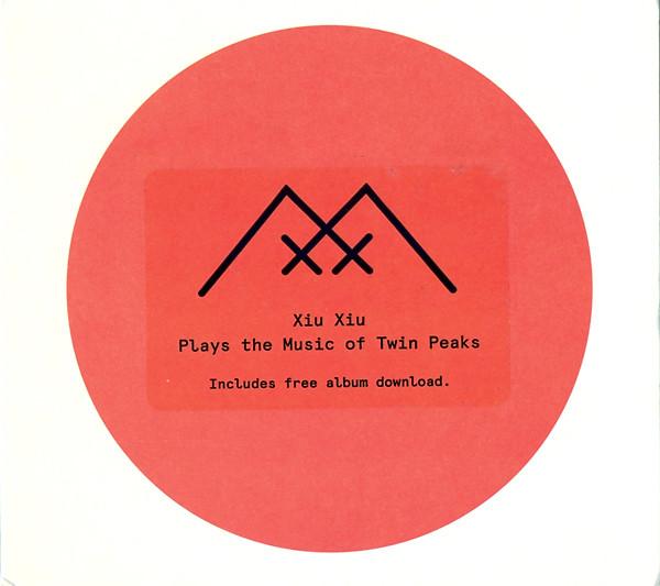 Plays the Music of Twin Peaks - Xiu Xiu