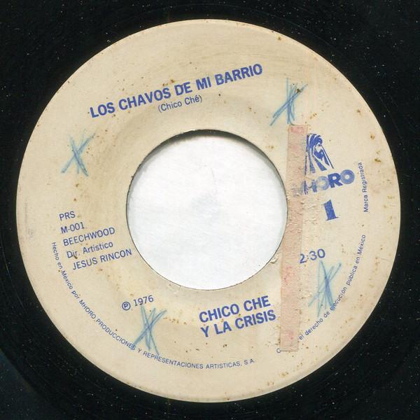 Los Chavos De Mi Barrio / Apachurradito - Chico Che y la Crisis