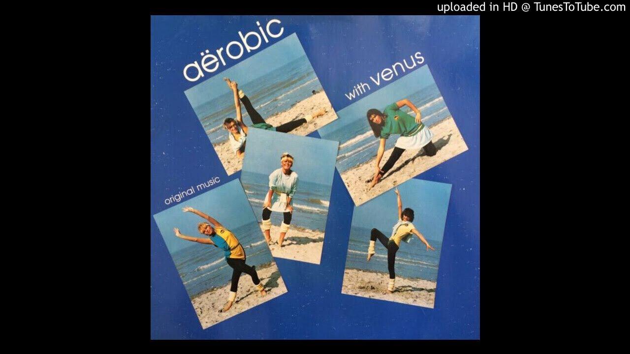  - Aerobic With Venus