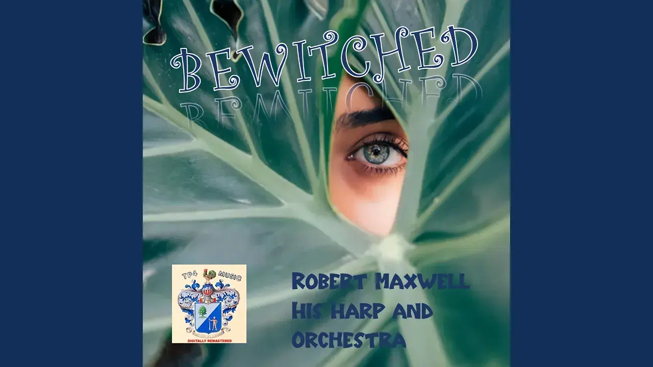 - Robert Maxwell & his Harp Orchestra