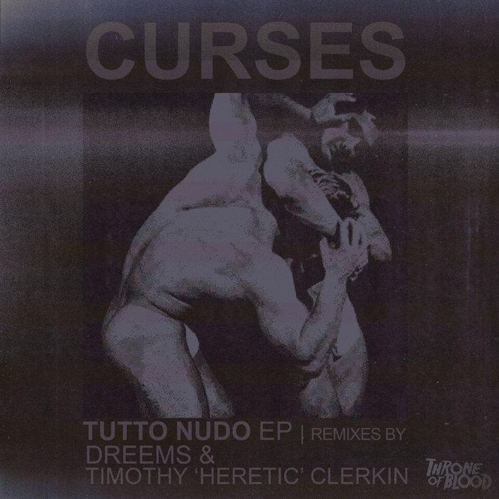 Tutto Nudo EP - Curses