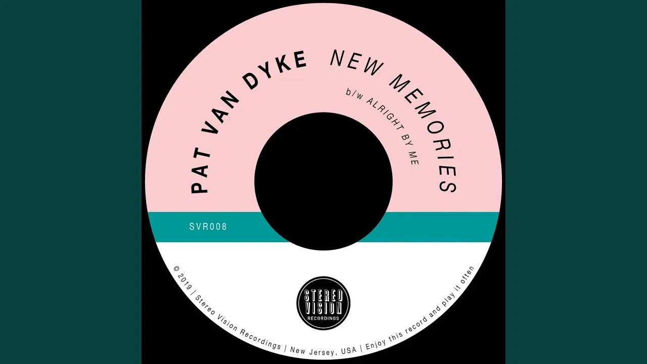 New Memories b/w Alright By Me - Pat Van Dyk