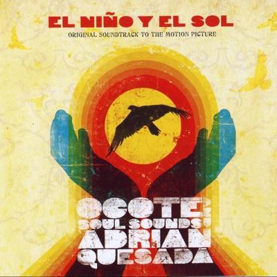 El Nino Y El Sol - Adrian Quesada & Ocote Soul Sounds