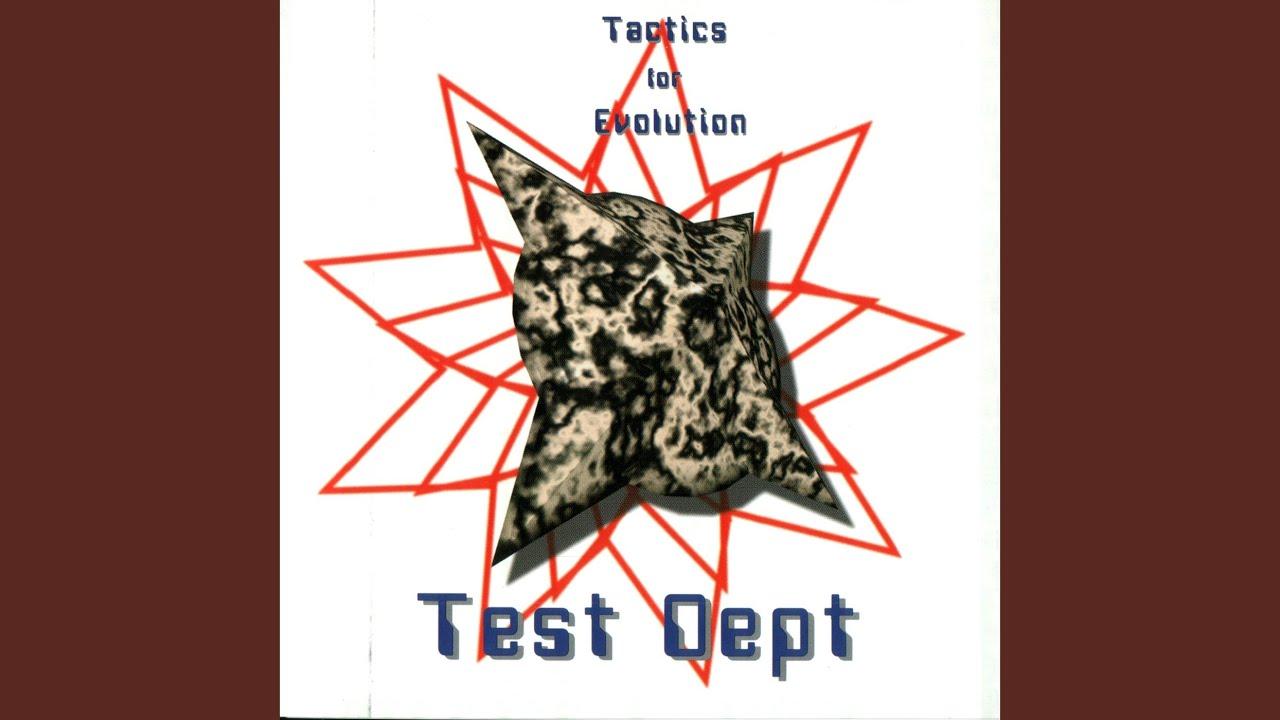Tactics For Evolution - Test Dept.