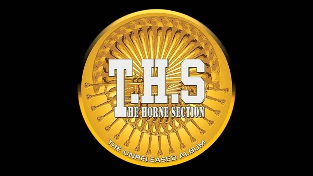  - T.H.S. (The Horne Section)