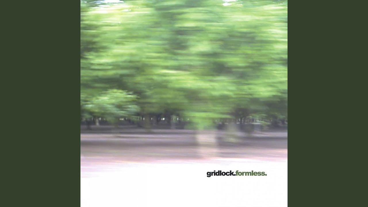 Formless - Gridlock