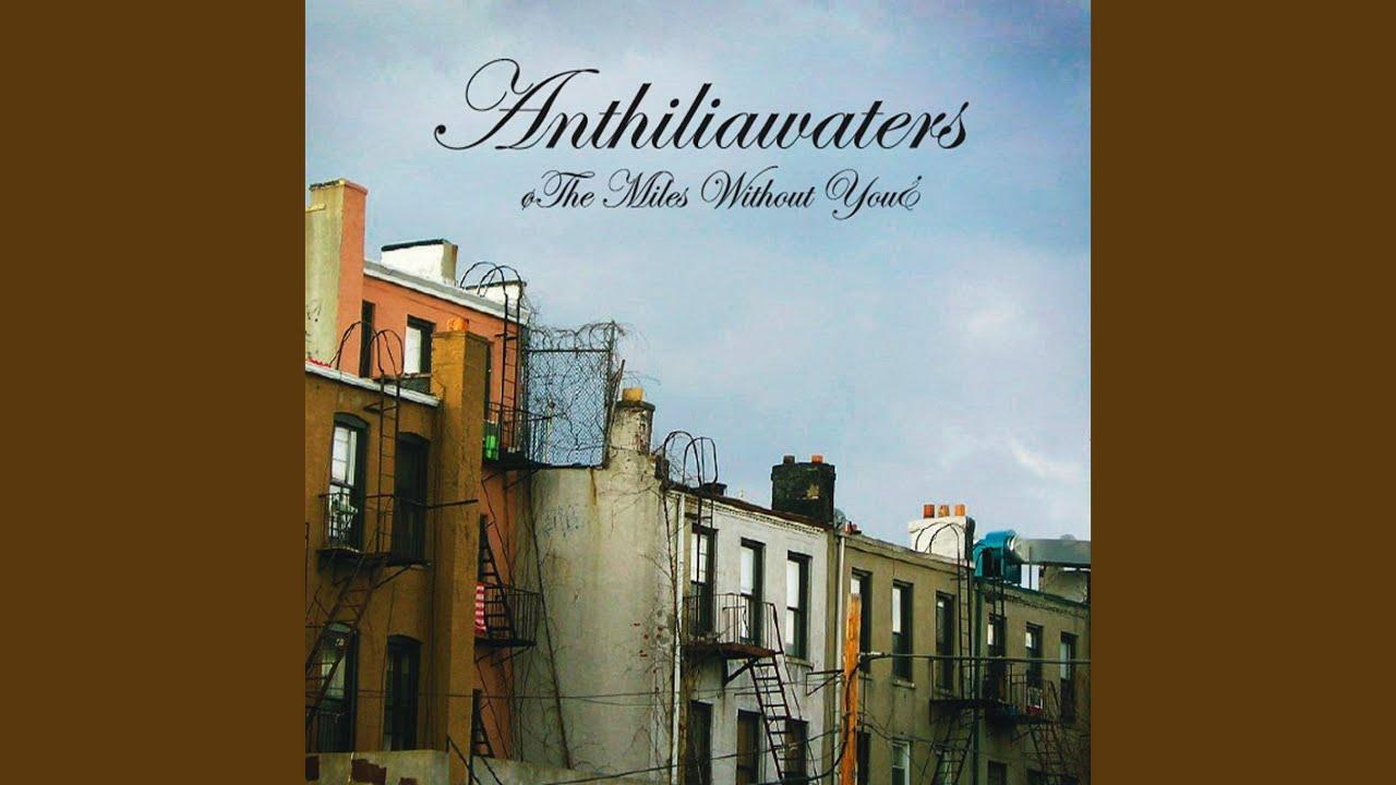 The Miles Without You - Anthiliawaters