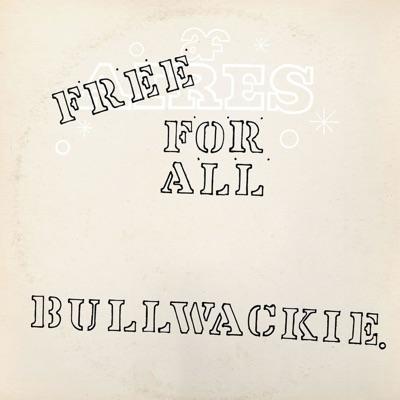 Free For All - Bullwackies All Stars