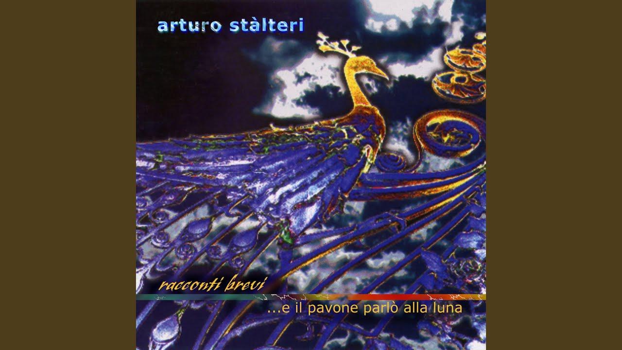 Racconti Brevi - ...E Il Pavone Parlò Alla Luna - Arturo Stalteri