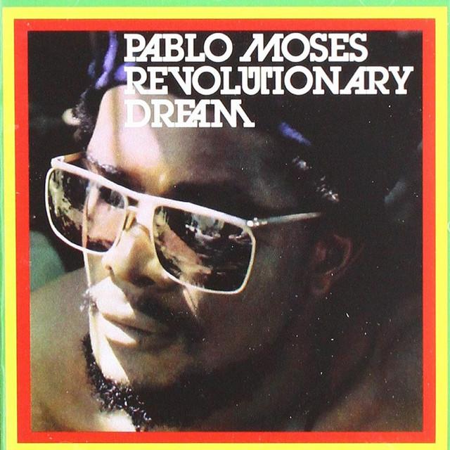 Revolutionary Dream - Pablo Moses