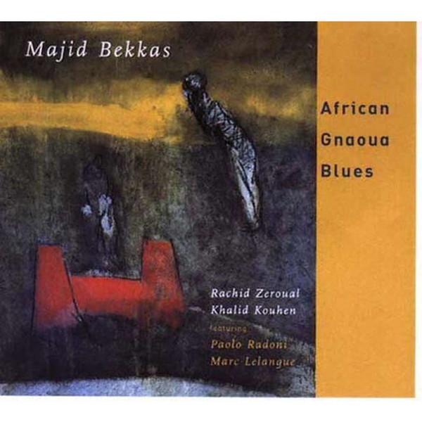 African Gnaoua Blues - Majid Bekkas