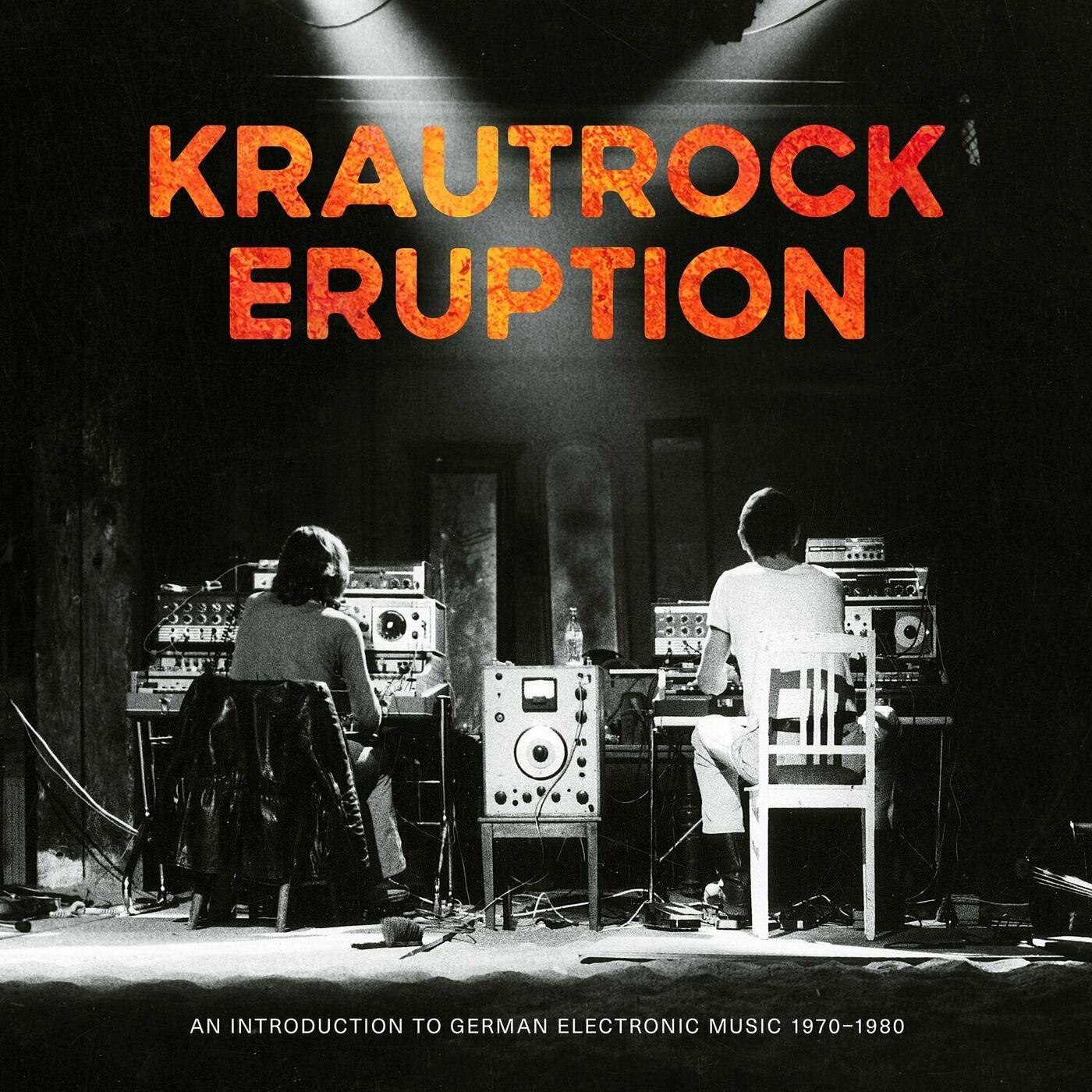 Krautrock Eruption An Introduction To German Electronic Music 1970-1980 - Günter Schickert