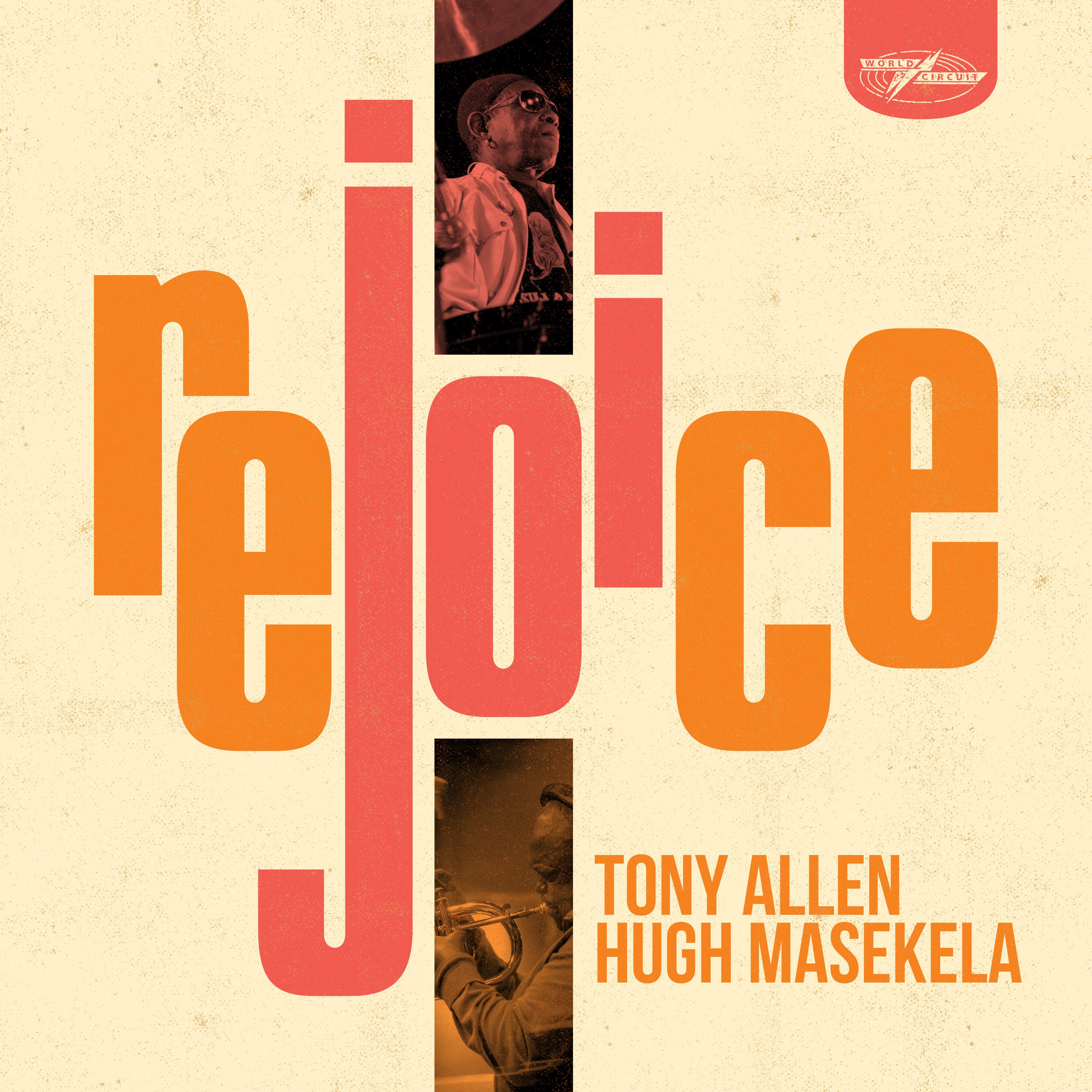 Rejoice - Tony Allen, Hugh Masekela