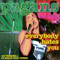 Everybody Hates You - Pagans