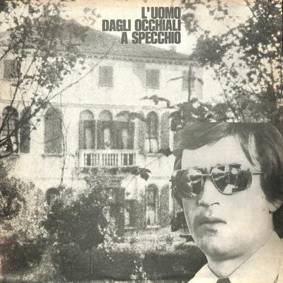 L'uomo dagli occhiali a specchio - Sandro Brugnolini