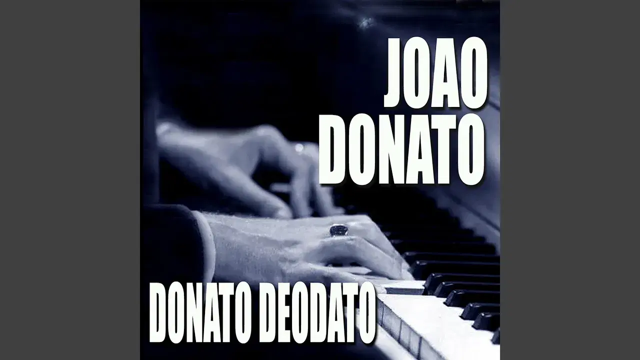  - Joao Donato