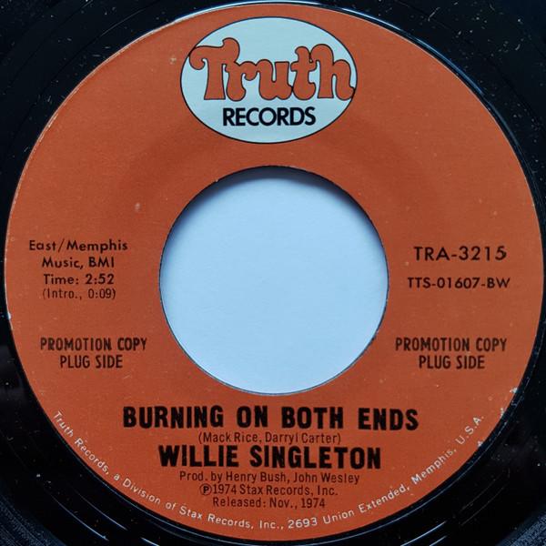 Burning On Both Ends - Willie Singleton
