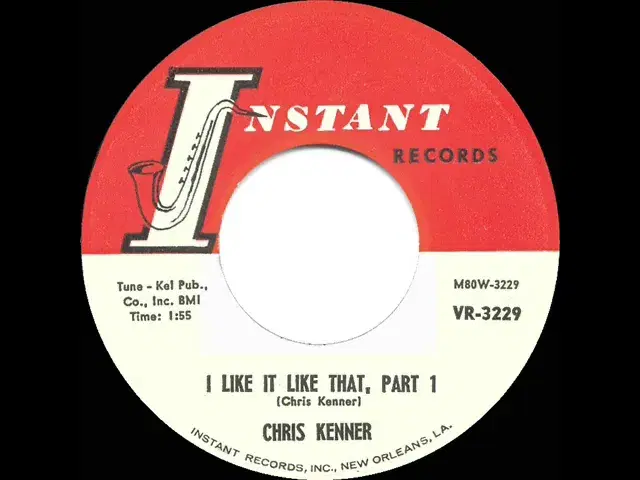 I Like It Like That - Chris Kenner