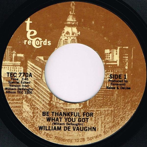 Be Thankful For What You Got / You Send Me - William DeVaughn