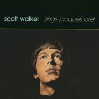 Sings Jacques Brel - Scott Walker