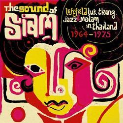 The Sound Of Siam: Leftfield Luk Thung, Jazz And Molam From Thailand 1964-1975 - The Petch Phin Thong Band