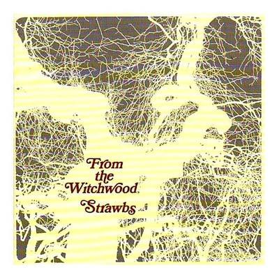 From the Witchwood - Strawbs