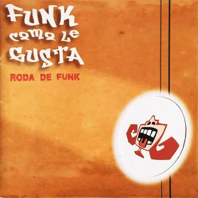 Roda De Funk - Bid, Funk Como Le Gusta