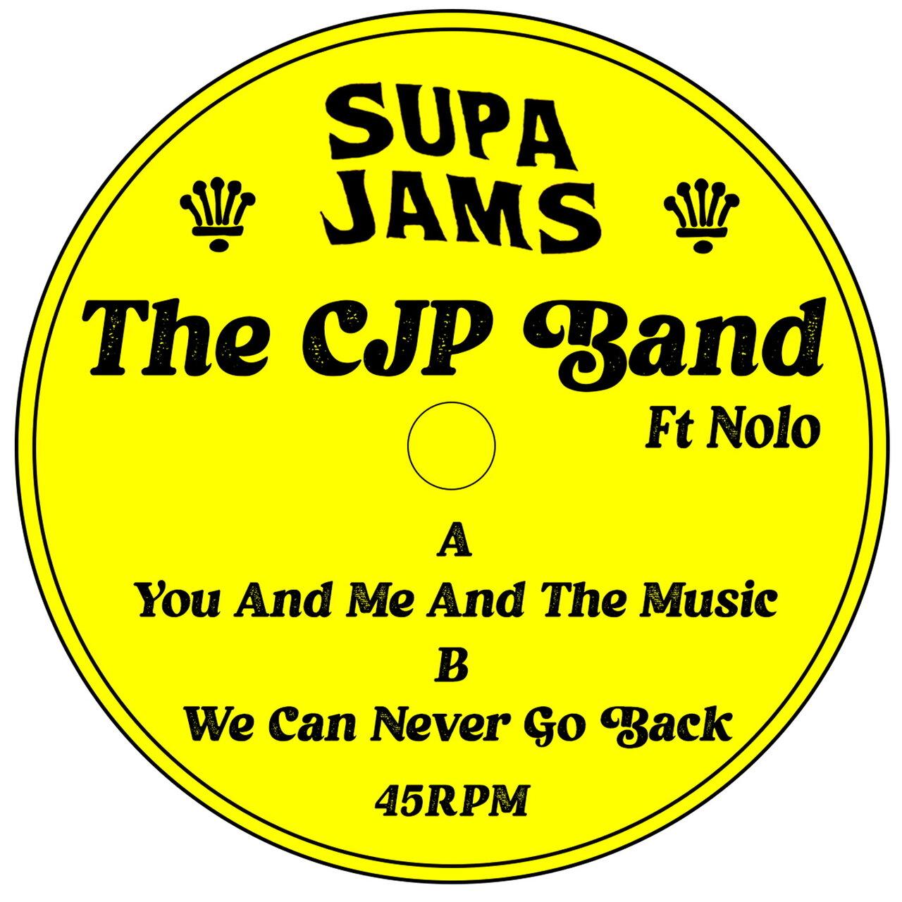 You and Me and the Music (feat. Nolo) - The CJP Band
