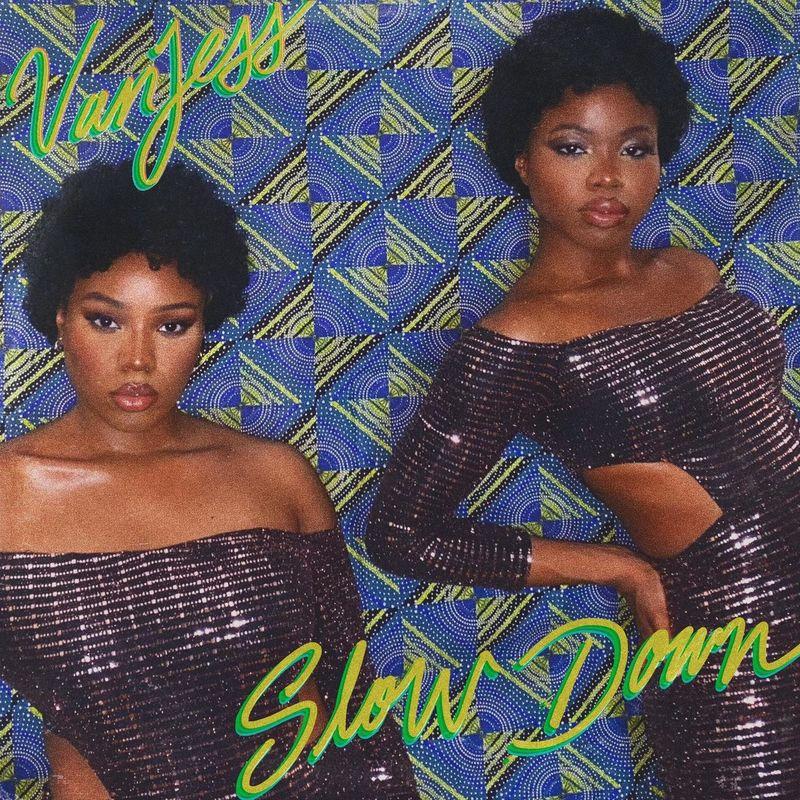 Slow Down - VanJess