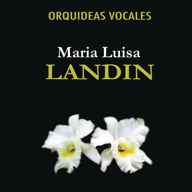 Orquideas Vocales - Maria Luisa Landin