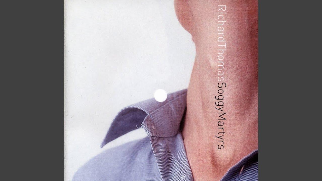 Soggy Martyrs - Richard Thomas