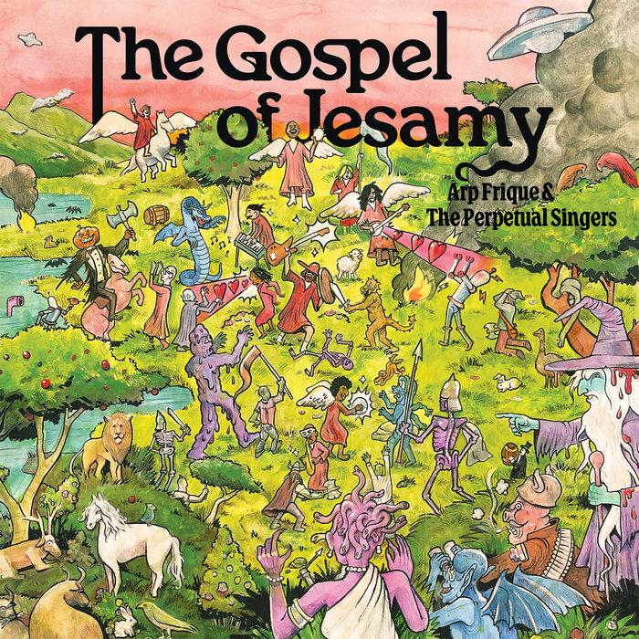 The Gospel Of Jesamy - Arp Frique & The Perpetual Singers