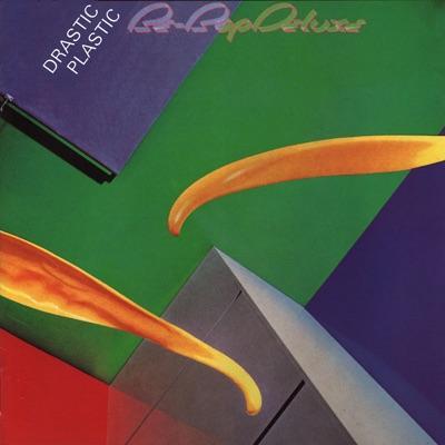 Drastic Plastic - Be Bop Beluxe 