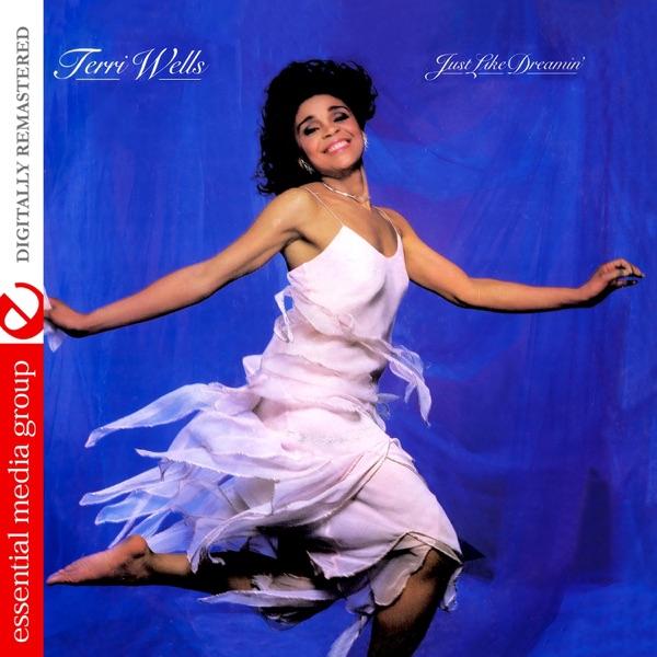Just Like Dreamin' (Remastered) - Terri Wells