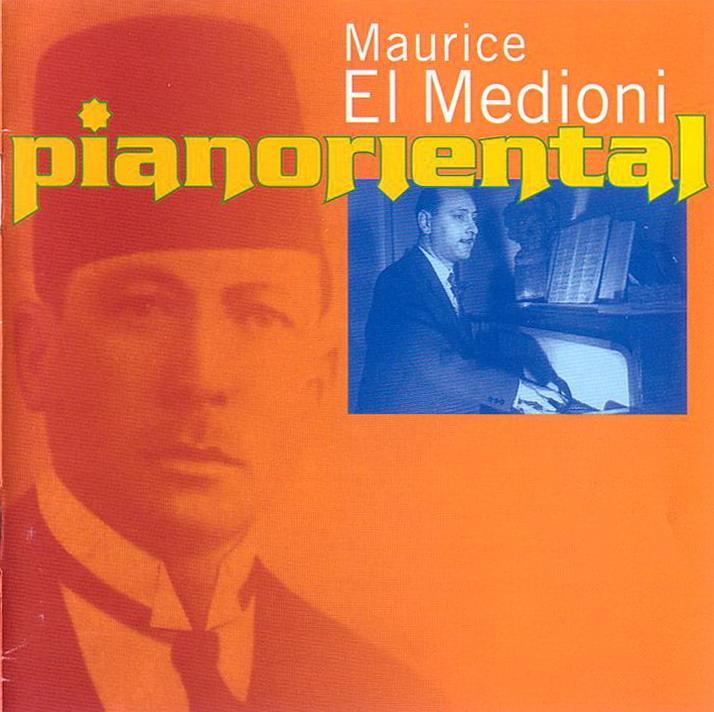 Pianoriental - Maurice  EL  MEDIONI