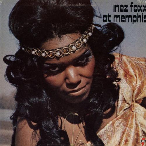 At Memphis - Inez Foxx