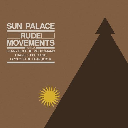 Rude Movements - the Remixes - SunPalace