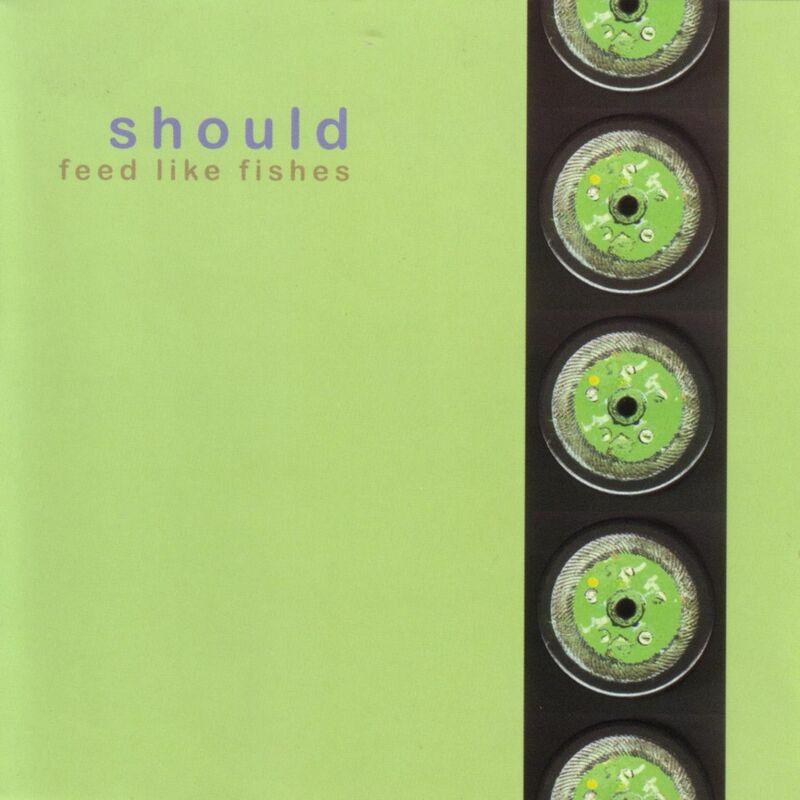 Feed Like Fishes - Should