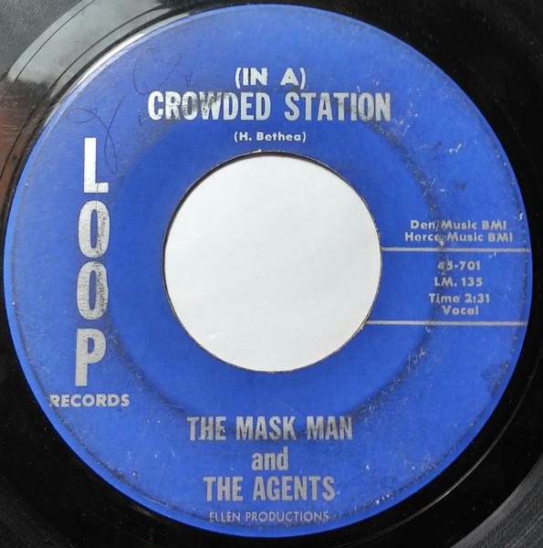 (In A) Crowded Station / It's The Thing - Maskman & The Agents