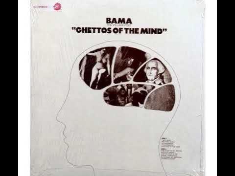 Ghettos Of The Mind - Bama The Village Poet