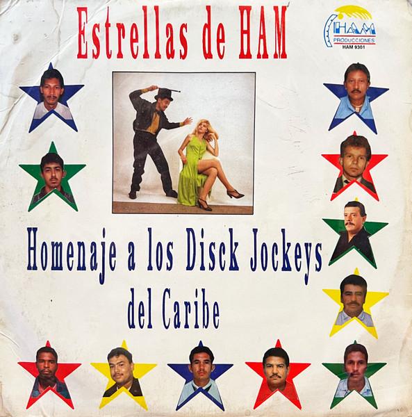 Homenaje A Los Disck Jockeys Del Caribe - Estrellas de Ham
