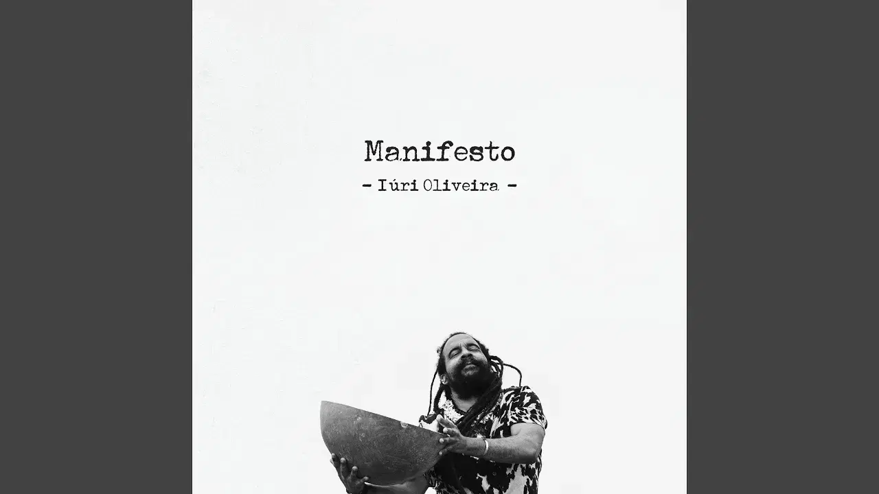 Manifesto - Iúri Oliveira