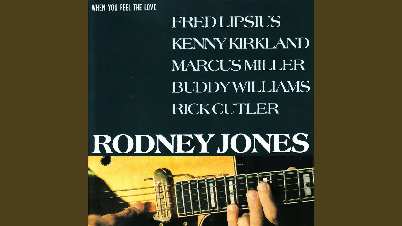 When You Feel The Love - Rodney Jones