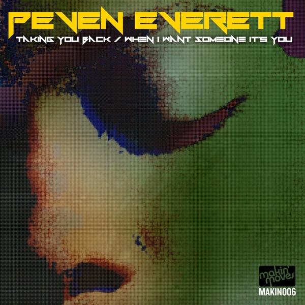 Taking Me Back / When I Want Someone It's You - Single - Peven Everett