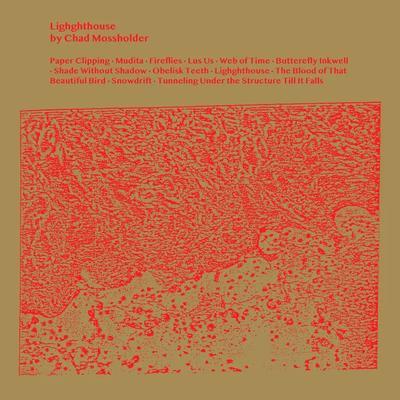 Lighghthouse - Chad Mossholder
