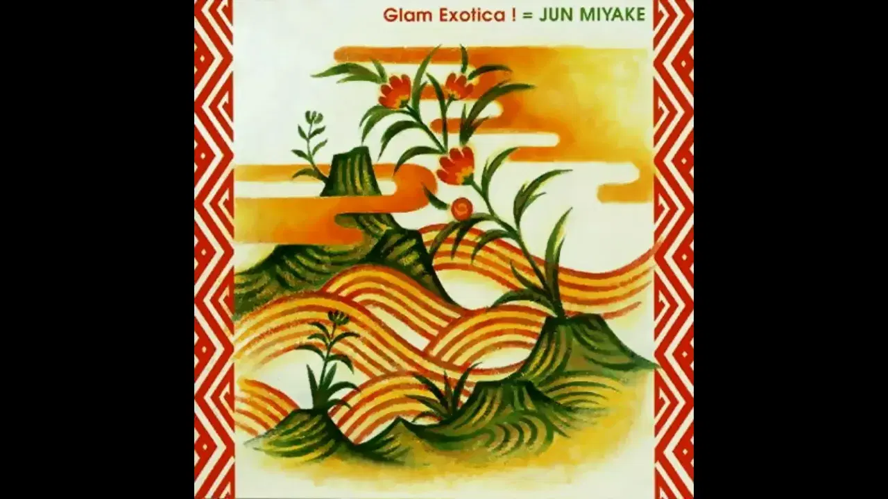 Glam Exotica! - Jun Miyake