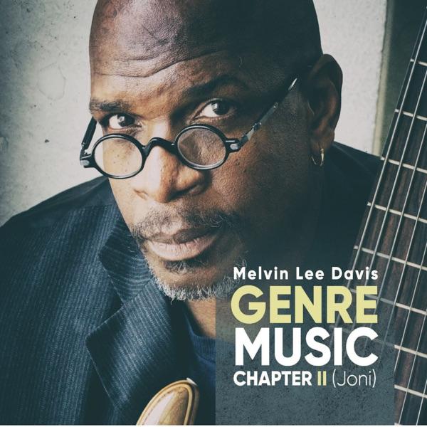 Genre: Music Chapter 2 (Joni) - Melvin Lee Davis