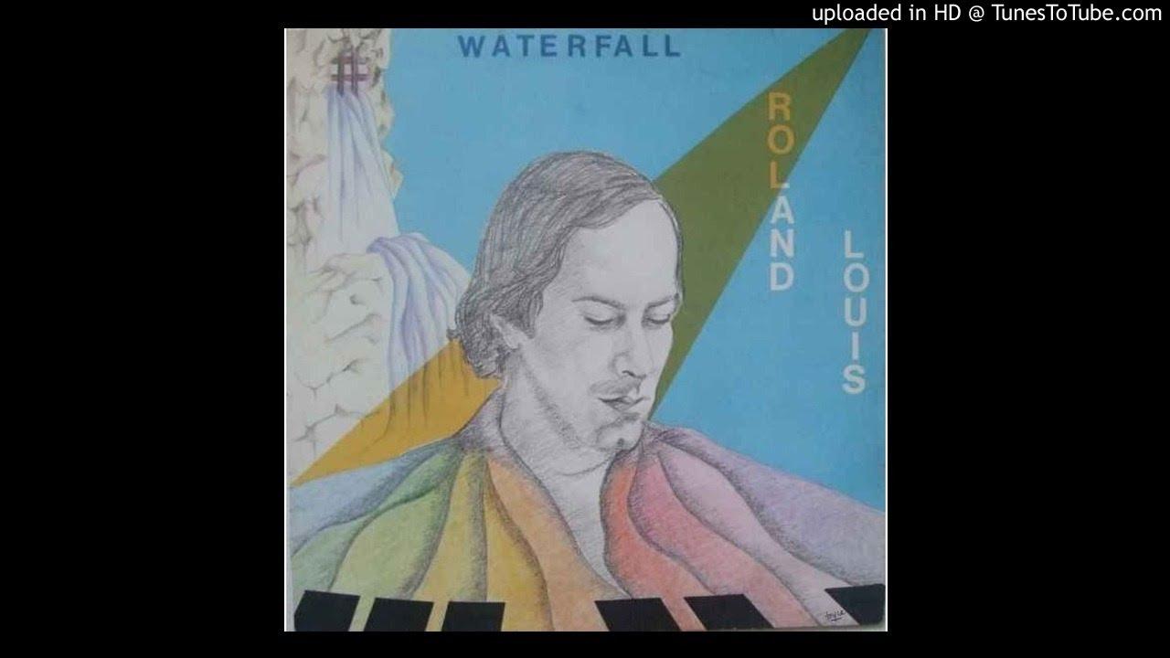 Waterfall - Roland Louis